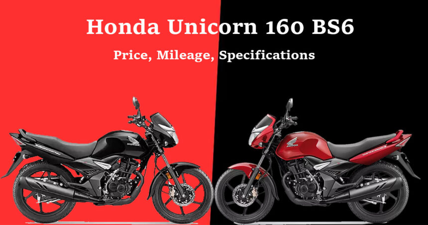 Honda Unicorn 160 BS6 Price, Mileage, Specifications